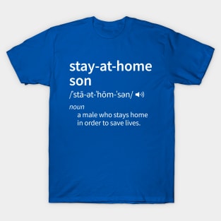 Stay at Home Son T-Shirt